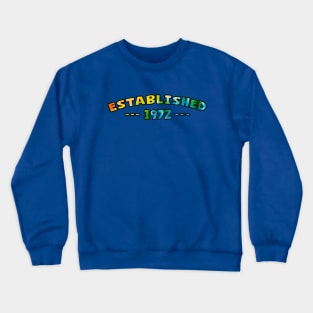 Established 1972 Crewneck Sweatshirt